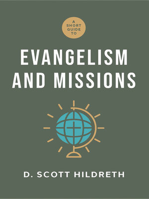 cover image of A Short Guide to Evangelism and Missions